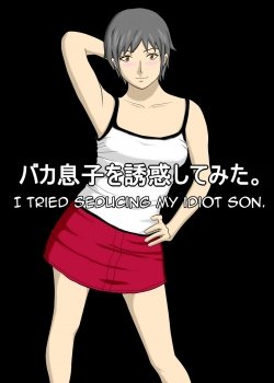 I Tried Seducing My Idiot Son - Bìa truyện