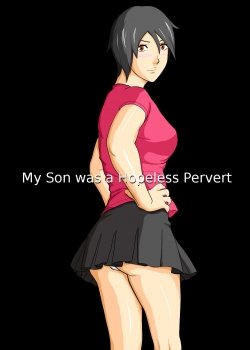 My Son Was A Helpless Pervert - Bìa truyện